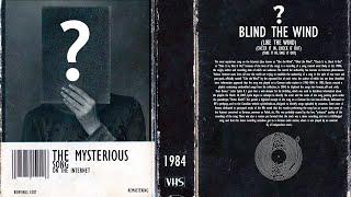 ? - Blind The Wind (The Most Mysterious Song On The Internet)