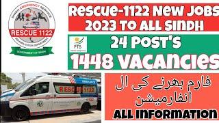 RESCUE 1122 Sindh Jobs 2023 | New update 1122 Job's | Apply To PST | All information in this Video