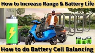 How to Increase Range & Battery life | How to do OLA Battery Cell Balancing