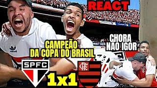 EMOCIONANTE! REACT SÃO PAULO 1 X 1 FLAMENGO - SÃO PAULO CAMPEÃO DA COPA DO BRASIL 2023