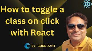How to toggle a class on click with React | How to add and remove class in React js onClick