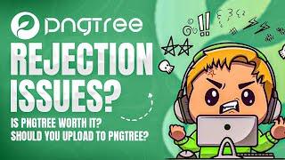 Facing File Rejections on PNGTree Contributor? Should You Still Contribute? | Hindi/Urdu Tutorial