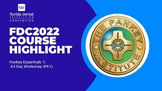 FDC2022 Pankey Essentials 1 | Florida Dental Convention