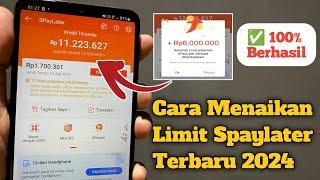 Cara Menaikan Limit Shopee Paylater Terbaru 2024