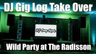 DJ Gig Log Take Over | Wild Party At The Radisson In Downtown Kalamazoo