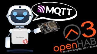 SwitchBot mit MQTT in Smart Home Systeme integrieren | Switch Bot in openHAB 3 | ESP32 | Arduino