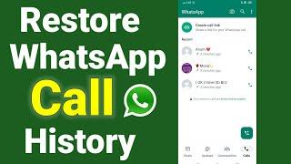 How to Recover Deleted Whatsapp Call History ( 2024) - Whatsapp Deleted Call History Recovery