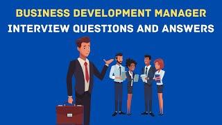 Business Development Manager Interview Questions And Answers