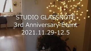 STUDIO GLASSNOTE 3rd Anniversary Event