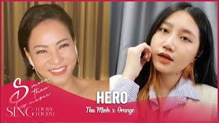 THU MINH Đồng Ý Hát Lại HERO Cùng ORANGE Vì Bản Demo DƯƠNG CẦM Gửi Lúc Nửa Đêm  | S4L