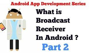 Android App Development Tutorial Series - 24 - Broadcast Receiver_2 - Custom BroadCast