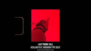 [FREE] Kehlani Feat. Normani Type Beat "Last Phone Call" R&B Type Beat 2021