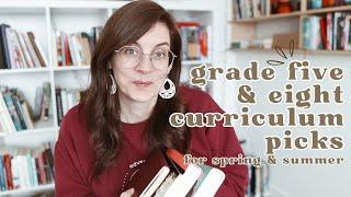 grade 5 & 8 CURRICULUM PICKS for the spring and summer