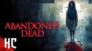 Sometimes The Dead Come Back | New Supernatural Horror Movie | Free Horror Movie | Abandoned Dead