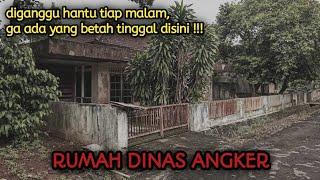 MISTERI HANTU PENGHUNI RUMAH DINAS ANGKER - SEMARANG | HANTUNYA MENYERUPAI PENGHUNI RUMAH