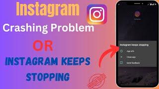 How To Fix Instagram Crashing Problem OR Instagram Keeps Stopping || iphone/Android/2024