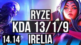 RYZE vs IRELIA (MID) | 13/1/9, Quadra, Legendary | BR Master | 14.14