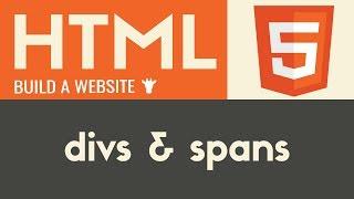 Divs & Spans | HTML | Tutorial 13