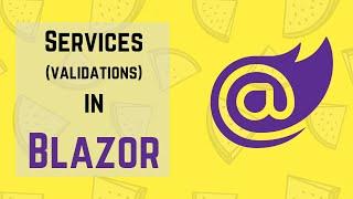 BLZ003: Services in Blazor (Validations)