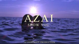 Azai - Show You (Official Video)