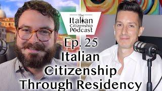 How to Get Italian Citizenship by Residency (Overview)