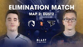 BLAST Global Final Bahrain - Elimination Match -  Team Liquid vs. Faze Clan Map 2 (Dust 2)