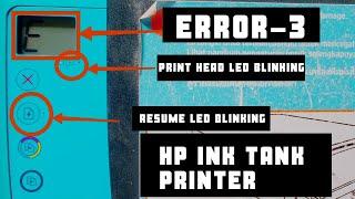 hp ink tank printer error| Error 3 | E3 solved| 2021