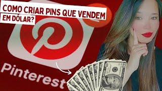 Como criar Pins para o Pinterest que vendem? Pinterest em Dólar 