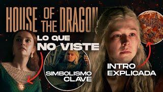 HOUSE OF THE DRAGON 2: TODO lo que NO VISTE - CAPITULO 1 | INTRO EXPLICADA, cambios y más