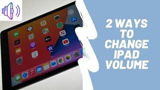 2 Ways To Change iPad Volume