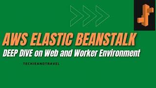 AWS Elastic Beanstalk Tutorial | Deep Dive
