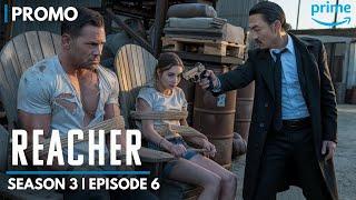 Reacher Season 3 Episode 6 Trailer | Reacher Season 3  | Prime Video