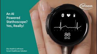 Revolutionizing Healthcare: Building a Smart Stethoscope with Eko Health and Infineon | Infineon