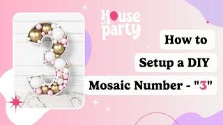 How to Setup a DIY Balloon Mosaic Number 3 | House of Party