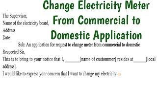 How to Change Electricity Meter From Commercial to Domestic Application Letter - Letters Writing
