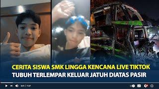 Cerita Niko Siswa SMK Lingga Kencana Live TikTok Saat Kecelakaan Bus, Selamat Tubuh Terlempar Keluar