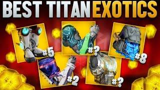 The 10 BEST Titan Exotics In Destiny 2
