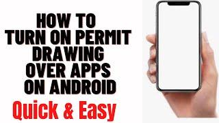 How To Turn On Permit Drawing Over Apps On Android,HOW TO ENABLE APPS OVER APPS ON SAMSUNG