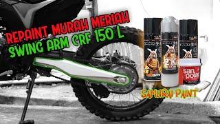 REPAINT SWING ARM CRF 150 L | SAMURAI PAINT | REPAINT MURAH MERIAH ALA - ALA BANG ANMOR