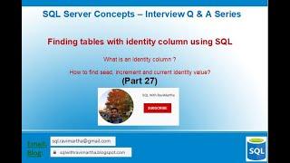 Finding Tables with Identity columns - Part 27 | identity_columns | Identity | Seed | Increment