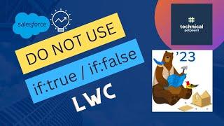 Salesforce Spring23 - Use The Improved Conditional Directives In LWC