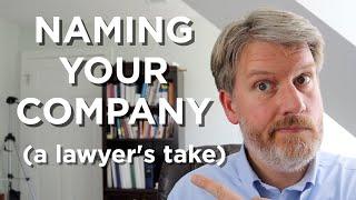 HOW TO NAME YOUR COMPANY (get the best Trademark!)