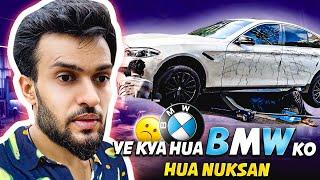 YE KYA HUA BMW KO HUA NUKSAN | Team 07 Shadan Farooqui | Daily vlog