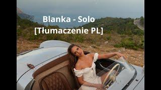 Blanka - Solo [Tłumaczenie PL]