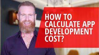 How to calculate app development cost