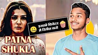 Patna Shukla trailer review | Raveena Tandon