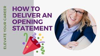 How to Deliver an Opening Statement