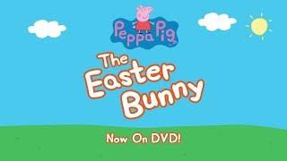 Peppa Pig - The Easter Bunny