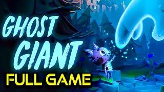 Ghost Giant | Full Game Walkthrough | No Commentary