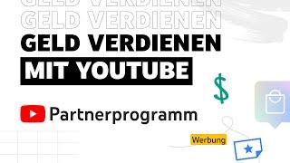 YouTube-Partnerprogramm: Auf YouTube Einnahmen erzielen